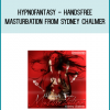 Hypnofantasy - Handsfree Masturbation from Sydney Chalmer at Midlibrary.com