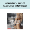 Hypnofantasy - Waves Of Pleasure from Sydney Chalmer at Midlibrary.com