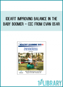 IDEAFit Improving Balance in the Baby Boomer - CEC from Evan Osar at Midlibrary.com
