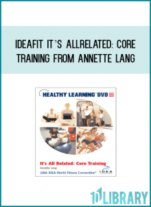 IDEAFit It’s All RelatedCore Training from Annette Lang at Midlibrary.com