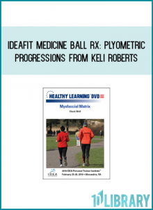 IDEAFit Medicine Ball Rx Plyometric Progressions from Keli Roberts at 1