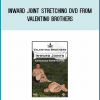 Inward Joint Stretching DVD from Valentino Brothers at Midlibrary.com
