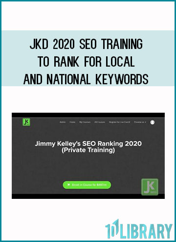 JKD 2020 SEO Training to Rank for Local and National Keywords at Tenlibrary.com