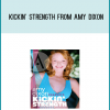 Kickin' Strength from Amy Dixon at Midlibrary.com
