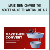 Make Them Convert The Secret Sauce To Writing Like A 7-Figure Ecommerce Copywriter AT Midlibrary.com