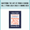Mastering the Art of French Cooking Vol. 2 from Julia Child & Simone Beck at Midlibrary.com