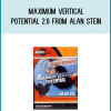 Maximum Vertical Potential 2.0 from Alan Stein at Midlibrary.com
