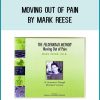 These 16 half-hour lessons in Moving Out of Pain were originally created as part of a study with people who have Fibromyalgia. The study found that participants experienced a measurable reduction of pain and greater ease of movement after using these lessons.