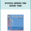Myofascial Meridians from Anatomy Trains at Midlibrary.com