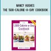 Nancy Hughes - The 1500-Calorie-a-Day Cookbook at Midlibrary.com