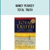 Nancy Pearcey - Total Truth at Midlibrary.com
