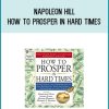 Napoleon Hill - How to Prosper in Hard Times at Midlibrary.com