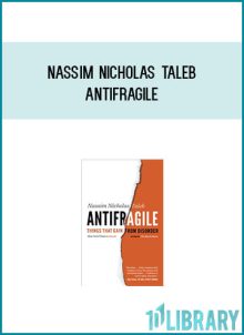 Nassim Nicholas Taleb - Antifragile at Midlibrary.com