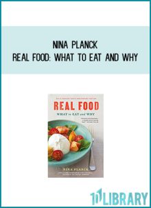 Nina Planck - Real Food What to Eat and Why at Midlibrary.com