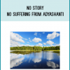 No Story, No Suffering from Adyashanti at Midlibrary.com