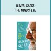 Oliver Sacks - The Mind's Eye at Midlibrary.com