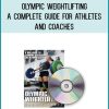Olympic Weightlifting - A Complete Guide for Athletes And Coaches at Midlibrary.com