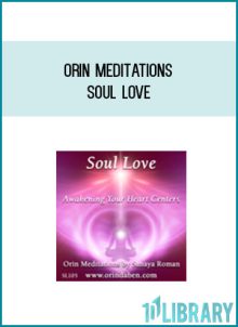 Orin Meditations - Soul Love at Midlibrary.com