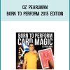 Oz Pearlman - Born To Perform 2015 Edition at Midlibrary.com