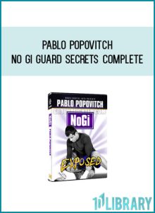 Pablo Popovitch - No Gi Guard Secrets COMPLETE at Midlibrary.com