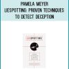 Pamela Meyer - Liespotting Proven Techniques to Detect Deception at Midlibrary.com