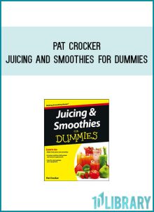 Pat Crocker - Juicing and Smoothies For Dummies at Midlibrary.com