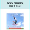 Patricia Carrington - How To Relax at Midlibrary.com