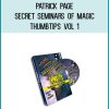 Patrick Page - Secret Seminars Of Magic ThumbTips Vol 1 at Midlibrary.com