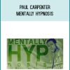 Paul Carpenter - Mentally HYPnosis at Midlibrary.com