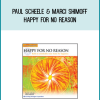 Paul Scheele & Marci Shimoff - Happy for No Reason at Midlibrary.com