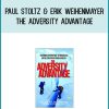 Paul Stoltz & Erik Weihenmayer - The Adversity Advantage at Midlibrary.com