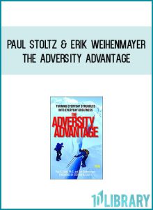 Paul Stoltz & Erik Weihenmayer - The Adversity Advantage at Midlibrary.com