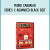 Pedro Carvalho - Series 2 Advanced Black Belt at Midlibrary.com