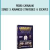 Pedro Carvalho - Series 3 Advanced Strategies & Escapes at Midlibrary.com