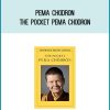 Pema Chodron - The Pocket Pema Chodron at Midlibrary.com