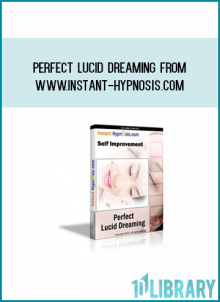 Perfect Lucid Dreaming from www.instant-hypnosis.com at Midlibrary.com