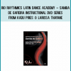 Rio Rhythmics Latin Dance Academy – Samba de Gafieira Instructional DVD Series by Kadu Pires & Larissa Thayane at Midlibrary.com