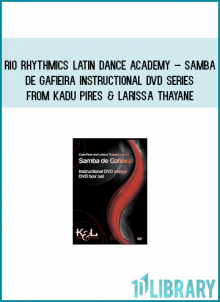 Rio Rhythmics Latin Dance Academy – Samba de Gafieira Instructional DVD Series by Kadu Pires & Larissa Thayane at Midlibrary.com