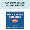 People are predictable even when they try not to be. William Poundstone demonstrates how to turn this fact to personal advantage in scores of everyday situations, from playing the lottery to buying a home. Rock Breaks Scissors is mind-reading for real life.