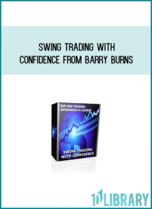 SWING TRADING WITH CONFIDENCE from Barry Burns at Midlibrary.com