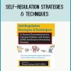Self-Regulation Strategies & Techniques at Tenlibrary.com