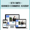 Seth Smith - Advanced Ecommerce Academy at Tenlibrary.com