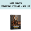 Steampunk Stephanie – Now Live - Matt Granger at Midlibrary.net