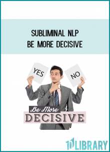 It is perfectly natural for everyone to become a little indecisive when trying to make major life changing decisions. However, if day to day decisions are causing you to become indecisive,