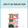 Super Fit Bod from Amy Dixon at Midlibrary.com