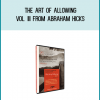 The Art of Allowing - Vol. III from Abraham Hicks at Midlibrary.com