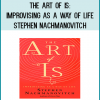 “Stephen Nachmanovitch’s The Art of Is is a philosophical meditation on living, living fully, living in the present. To the author, an improvisation is a co-creation that arises out of listening and mutual attentiveness, out of a universal bond of sharing that connects all humanity. It is a product of the nervous system, bigger than the brain and bigger than the body; it is a once-in-a-lifetime encounter, unprecedented and unrepeatable. Drawing from the wisdom of the ages, The Art of Is not only gives the reader an inside view of the states of mind that give rise to improvisation, it is also a celebration of the power of the human spirit, which — when exercised with love, immense patience, and discipline — is an antidote to hate.”