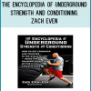 Some of the world’s toughest—and most successful—men have endorsed Zach Even-Esh’s Encyclopedia of Underground Strength and Conditioning as a must-have, go-to resource for developing the supreme athletic durability, multi-functional strength and spiritual fortitude they most prize…Men like JOE DE SENA, founder of The Spartan Race: