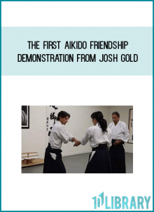 The First Aikido Friendship Demonstration from Josh Gold at Midlibrary.com