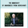 The Immediacy of Awareness from Adyashanti at Midlibrary.com